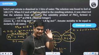 Solid Lead nitrate is dissolved in 1 litre of water The solution was found to boil at 10015ampdeg [upl. by Yesdnik]