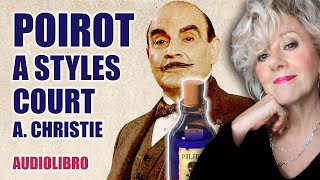 AUDIOLIBRO  Poirot a Styles Court  Il PRIMO romanzo giallo di Agatha Christie [upl. by Niloc609]