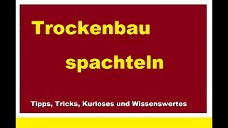 Trockenbau Fugen spachteln Rigipswand Rigipsplatten verspachteln mit Gewebeband Lifehack Tutorial [upl. by Colby]