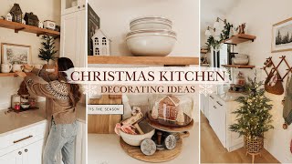 CHRISTMAS KITCHEN DECORATING IDEAS  CHRISTMAS DECORATE WITH ME 2023 KITCHEN EDITION [upl. by Jarnagin811]