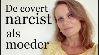 De verborgen covert narcistische moeder [upl. by Adiarf]