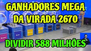 GANHADORES MEGA DA VIRADA 2023 QUANTAS PESSOAS GANHADORES MEGA DA VIRADA 2670 [upl. by Mloc]