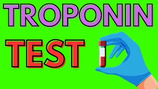 WHAT IS A TROPONIN TEST AND WHAT IS IT USED FOR [upl. by Zarah287]