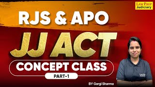 Juvenile Justice Act Explained Concepts Class Part 1  JJ Act for RJS 2024 amp Rajasthan APO 2024 [upl. by Rika]