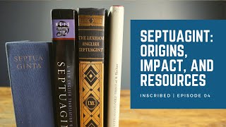 Crash Course on the Septuagint What Is It and How to Use It [upl. by Enirok]