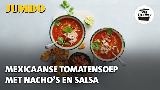 Wat eten we Mexicaanse tomatensoep met nachos en salsa [upl. by Eener]