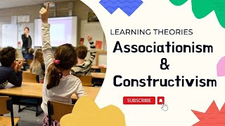 Associationism And Constructivism Learning Theories 1 [upl. by Lovmilla1]