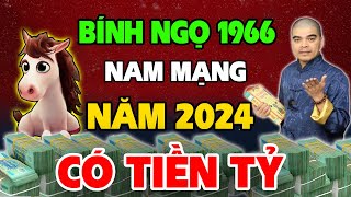 Tử Vi Tuổi Bính Ngọ 1966 nam mạng năm 2024 Lén Làm Điều Này Cực Giàu Tiền Tiêu 3 Đời Không Hết [upl. by Jareb]