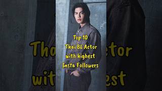 Top 10 Thai BL Actors with Highest Followers blseries blactor thaibl trendingshorts shorts [upl. by Fineman]