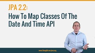 How To Map The Date And Time API with JPA 22 [upl. by Nisse]