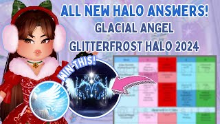 ALL NEW HALO ANSWERS WIN THE GLACIAL ANGEL GLITTERFROST HALO 2024 ❄️ Royale High Halo Answers 2024 [upl. by Haropizt]