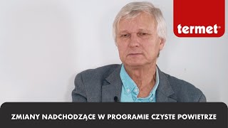 Zmiany nadchodzące w programie Czyste Powietrze [upl. by Winni]