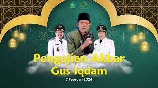 🔴LIVE PENGAJIAN AKBAR BERSAMA GUS IQDAM  HARI JADI KE165 KABUPATEN SIDOARJO [upl. by Noreik711]