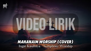 INGAT KASIHNYA Cover Video Lirik  Mahanaim Worship [upl. by Onil]