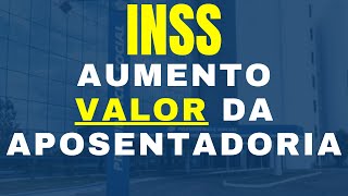 AUMENTO VALOR DA APOSENTADORIA DO INSS EM 2023 [upl. by Kcirnek]