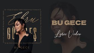 Ebru Gündeş  Bu Gece Lyric Video [upl. by Gingras291]