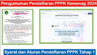 RESMI Syarat dan Aturan Pendaftaran PPPK Kemenag 2024 Tahap 1  Pendaftaran PPPK Kemenag 2024 Dibuka [upl. by Enerual]