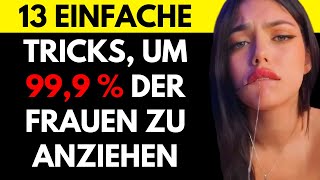 13 einfache Tricks um 999  der Frauen anzulocken WEIBLICHE PSYCHOLOGIE [upl. by Auohp]