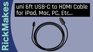 uni 6ft USBC to HDMI Cable for iPad Mac PC Etc [upl. by Auric]