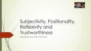 Subjectivity Positionality Reflexivity and Trustworthiness in Qualitative Research [upl. by Ahtenek]