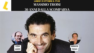 SPECIALE 30 ANNI dalla scomparsa di MASSIMO TROISI [upl. by Semreh]