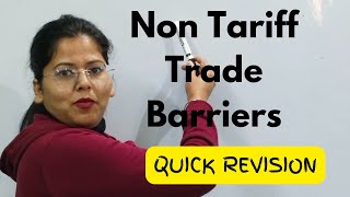 NonTariff Trade Barriers Quick revision Deepti Mahajan [upl. by Recha]