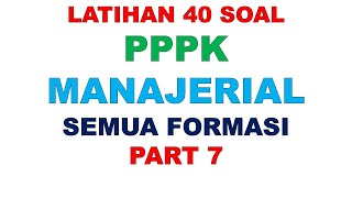 LATIHAN SOAL PPPK MANAJERIAL PART 7 [upl. by Reisinger80]