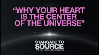 STARGATE TO SOURCE  Why your heart is the center of the universe [upl. by Tine]