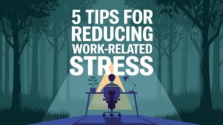 5 Tips for Reducing Work Related Stress [upl. by Aikin]