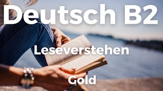 Deutsch B2 Leseverstehen 📖 – Gold  Telc B2 Lesen  Deutsch lernen  Learn German [upl. by Toolis]