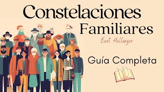 Constelaciones Familiares  Guia Completa  Bert Hellinger [upl. by Aicilef638]