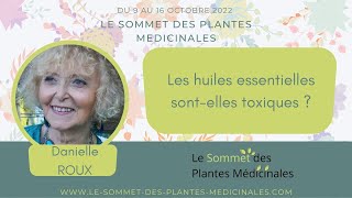 Les huiles essentielles sontelles toxiques   avec Danielle ROUX [upl. by Norraa852]