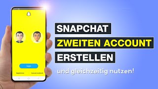 Snapchat zweiten Account erstellen und gleichzeitig nutzen Einfach erklärt – Testventure [upl. by Malinda440]