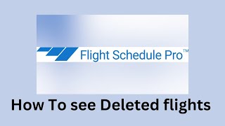 how to see deleted flights on FSP flight schedule pro [upl. by Cyd]