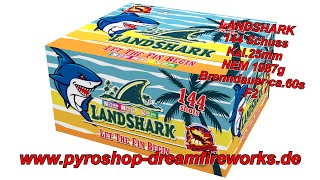 22111 LANDSHARK 144 Schuss Kal25 mm NEM1987g F2 PYROSHOP DREAMFIREWORKS [upl. by Stokes]