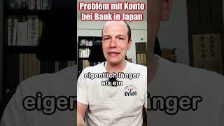 Problem mit Bankkonto in Japan bank geld finanzen japan japanischekultur alltag problem [upl. by Garrott]