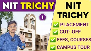 All About NIT Trichy 🔥 NIT Trichy Complete Information  NIT Trichy Review  Fees Cut off [upl. by Ingvar80]