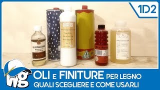 Olio per legno  Quale scegliere e come usarlo 1D2 [upl. by Brandtr]