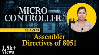 Assembler Directives of 8051  8051 Microcontroller Assembly Language Programming [upl. by Hotchkiss]