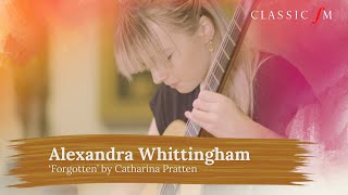 Alexandra Whittingham Forgotten  National Portrait Gallery Sessions  Classic FM [upl. by Nnairahs]