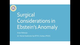 Surgical Considerations in Ebsteins Anomaly [upl. by Ahsennod961]