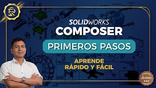 ► Solidworks COMPOSER primeros pasos para la DOCUMENTACIÓN TÉCNICA [upl. by Pallua]