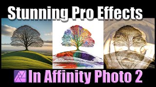 Create Stunning Pro Photo Effects in Affinity Photo 2 [upl. by Katherine]