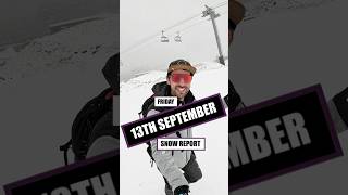 September 13th Snow Report AVORIAZ 2024 Avoriaz Morzine snowreport [upl. by Ike]