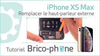 Tutoriel iPhone XS Max  remplacer le hautparleur externe [upl. by Berlyn]