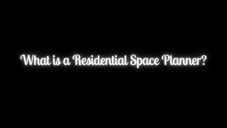 What is a Residential Space Planner [upl. by Bacon806]