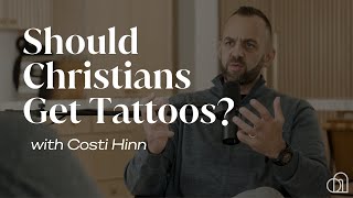 Should Christians Get Tattoos  Costi Hinn [upl. by Leba]