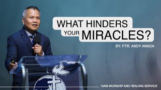 What Hinders Your Miracles  Ptr Andy Anada [upl. by Webber289]