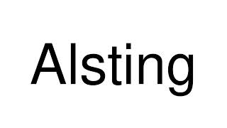 How to Pronounce Alsting France [upl. by Ashatan]