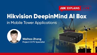 【Hikvision Explains Live】Hikvision DeepinMind AI Box in Mobile Tower Applications [upl. by Aeuhsoj]